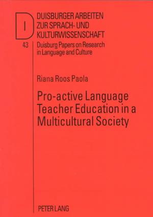 Pro-Active Language Teacher Education in a Multicultural Society