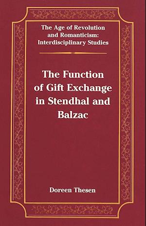 The Function of Gift Exchange in Stendhal and Balzac