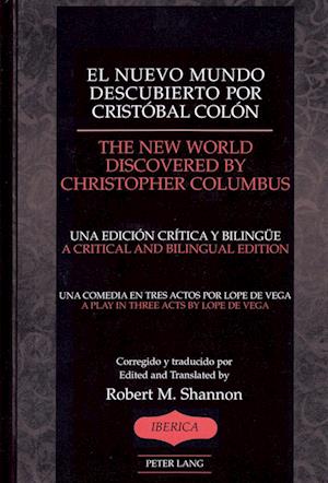 El Nuevo Mundo Descubierto Por Cristobal Colon the New World Discovered by Christopher Chlumbus