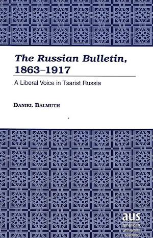 «the Russian Bulletin», 1863-1917