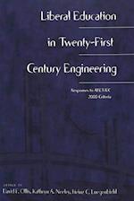 Liberal Education in Twenty-First Century Engineering