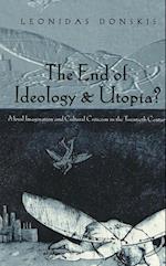 The End of Ideology and Utopia?