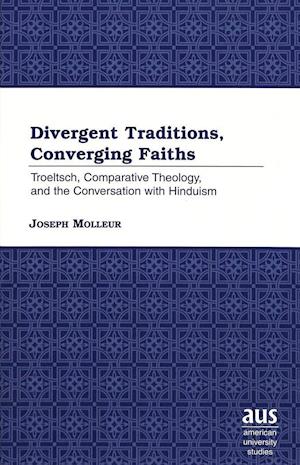 Divergent Traditions, Converging Faiths