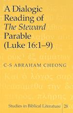 A Dialogic Reading of «the Steward» Parable (Luke 16
