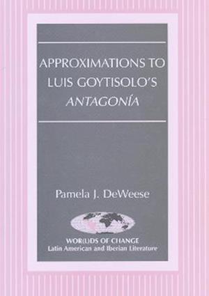 Approximations to Luis Goytisolo's «antagonía»