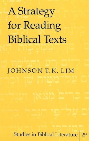 A Strategy for Reading Biblical Texts