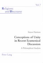 Conceptions of Unity in Recent Ecumenical Discussions