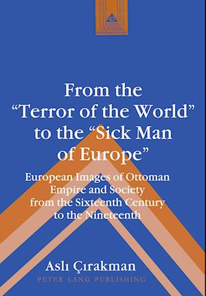 From the «Terror of the World» to the «Sick Man of Europe»