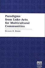 Paradigms from Luke-Acts for Multicultural Communities