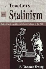 Ewing, E: Teachers of Stalinism