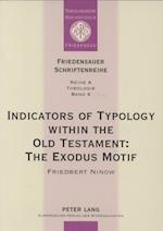 Indicators of Typology Within the Old Testament