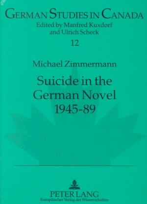 Suicide in the German Novel, 1945-89