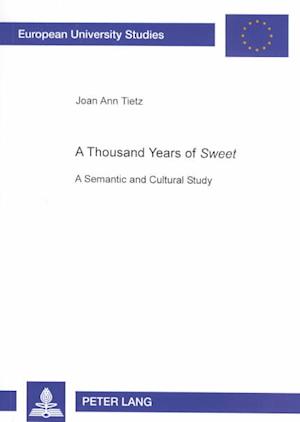 A Thousand Years of Sweet