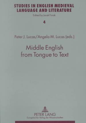 Middle English from Tongue to Text