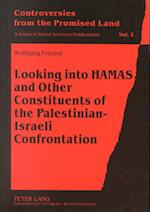 Looking Into Hamas and Other Constituents of the Palestinian-Israeli Confrontation