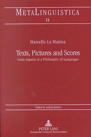 Texts, Pictures, and Scores