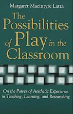 The Possibilities of Play in the Classroom