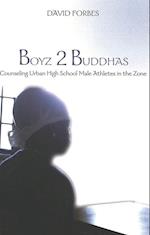 Boyz 2 Buddhas