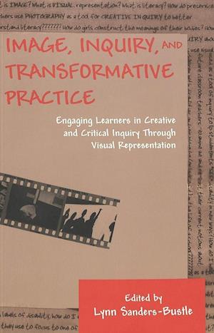 Image, Inquiry, and Transformative Practice