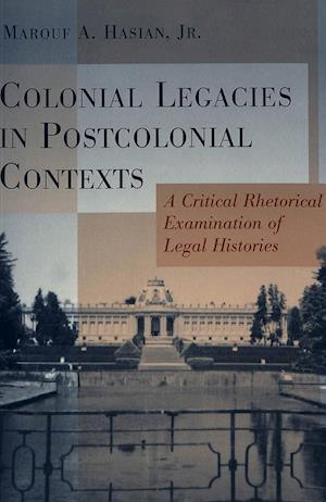 Colonial Legacies in Postcolonial Contexts