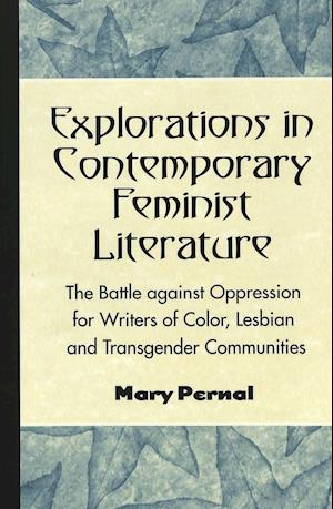 Explorations in Contemporary Feminist Literature