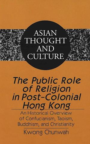 The Public Role of Religion in Post-Colonial Hong Kong