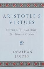 Jacobs, J: Aristotle's Virtues