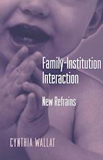 Family-Institution Interaction