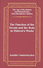 The Function of the Dream and the Body in Diderot's Works