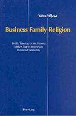 Business, Family, and Religion