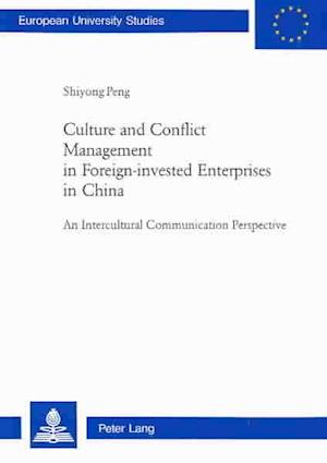 Culture and Conflict Management in Foreign-Invested Enterprises in China