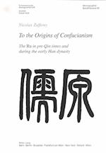 To the Origins of Confucianism