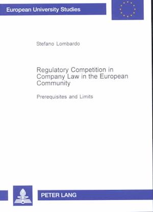 Regulatory Competition in Company Law in the European Community