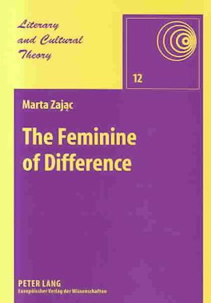 The Feminine of Difference