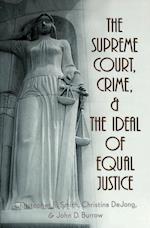 The Supreme Court, Crime, and the Ideal of Equal Justice