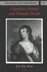 Charlotte Brontë and Female Desire