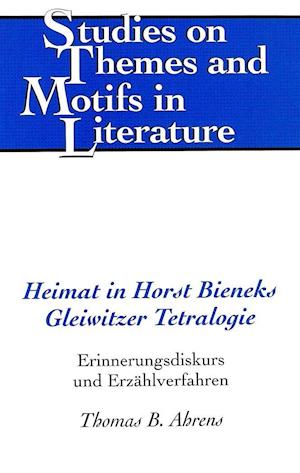 Heimat in Horst Bieneks Gleiwitzer Tetralogie