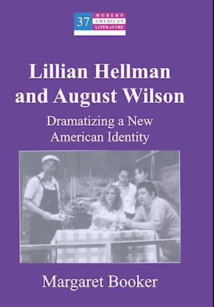 Lillian Hellman and August Wilson