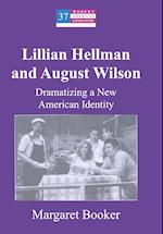 Lillian Hellman and August Wilson