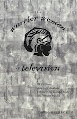 Heinecken, D: Warrior Women of Television