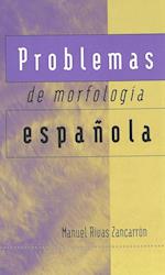 Problemas de Morfología Española