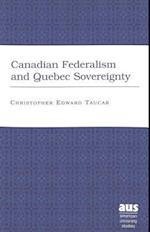 Canadian Federalism and Quebec Sovereignty