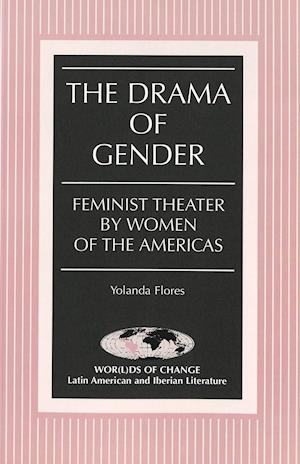 The Drama of Gender