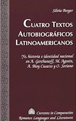 Cuatro Textos Autobiograficos Latinoamericanos