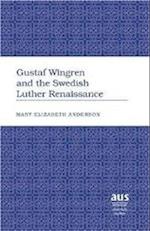 Gustaf Wingren and the Swedish Luther Renaissance