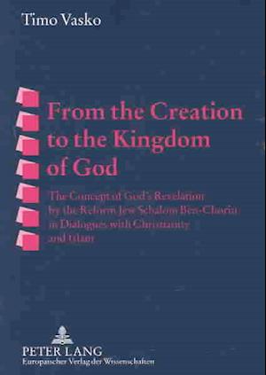 From the Creation to the Kingdom of God