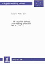 The Kingdom of God and Healing-Exorcism (MT 4