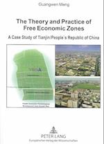 The Theory and Practice of Free Economic Zones