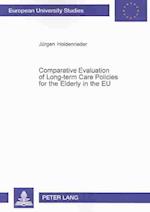 Comparative Evaluation of Long-Term Care Policies for the Elderly in the Eu