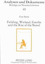Fielding, Wieland, Goethe and the Rise of the Novel